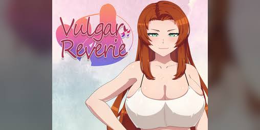 低俗幻想 Vulgar Reverie v0.21 汉化版下载