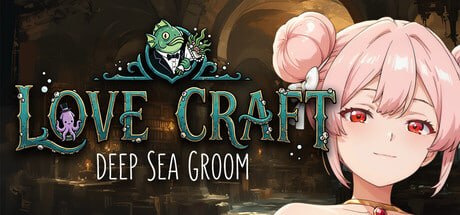 洛夫克拉夫特式 深海新郎 Love Craft Deep Sea Groom 官方中文版